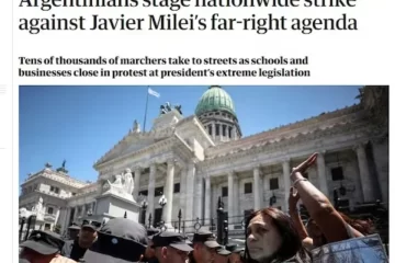 «Ya están hartos», así reflejaron los medios internacionales al paro general contra Milei