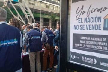 Juntaron un millón de firmas contra la privatización del Banco Nación